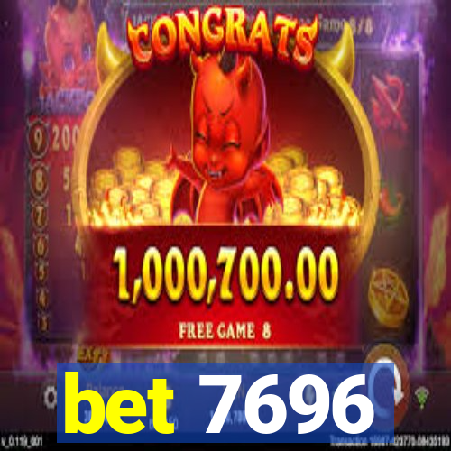 bet 7696